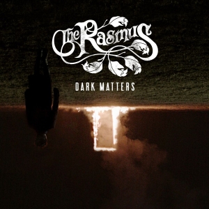 The Rasmus - Dark Matters ryhmässä Minishops / The Rasmus @ Bengans Skivbutik AB (2478429)