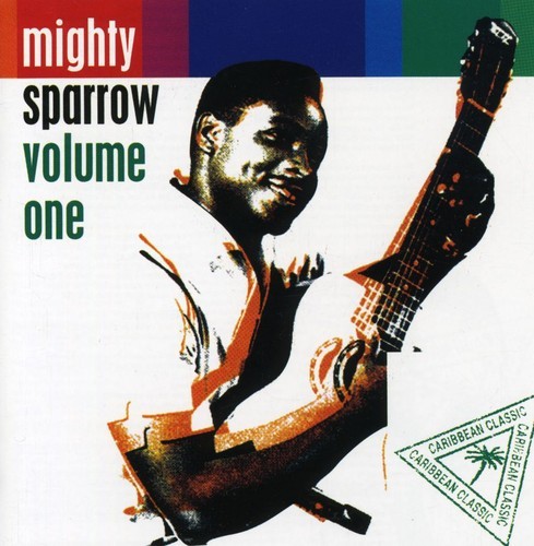 Mighty Sparrow - Volume One ryhmässä CD / Reggae @ Bengans Skivbutik AB (2478663)