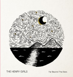 Henry Girls - Far Beyond The Stars ryhmässä CD @ Bengans Skivbutik AB (2478814)