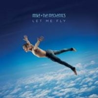 MIKE + THE MECHANICS - LET ME FLY (VINYL) ryhmässä Minishops / Mike And The Mechanics @ Bengans Skivbutik AB (2479047)