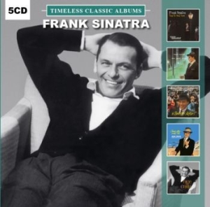 Sinatra Frank - Timeless Classic Albums ryhmässä CD @ Bengans Skivbutik AB (2483611)