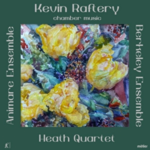 Raftery Kevin - Chamber Music ryhmässä CD @ Bengans Skivbutik AB (2491269)