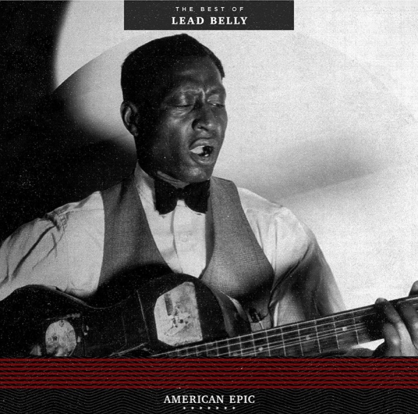 Leadbelly - American EpicBest Of Leadbelly ryhmässä VINYYLI / Myydyimmät @ Bengans Skivbutik AB (2491939)