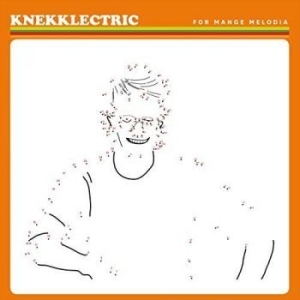 Knekklectric - For Mange Melodia ryhmässä -Start BOR1 @ Bengans Skivbutik AB (2492075)