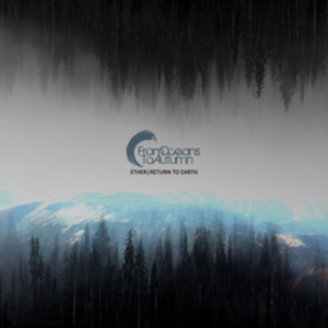 From Oceans To Autumn - Ether/Return To Earth ryhmässä CD @ Bengans Skivbutik AB (2492082)