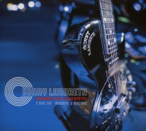 Sonny Landreth - Recorded Live In Lafayette ryhmässä CD @ Bengans Skivbutik AB (2492395)