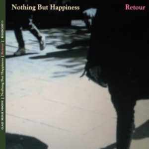 Nothing But Happiness - Retour ryhmässä CD @ Bengans Skivbutik AB (2492676)