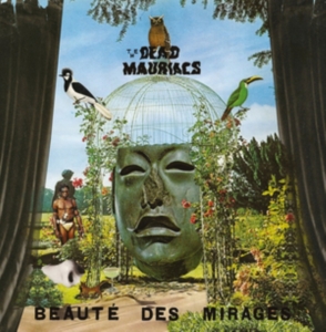 Dead Mauriacs - Beauté Des Mirages ryhmässä VINYYLI @ Bengans Skivbutik AB (2492681)