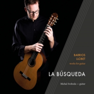 Barrios Agustin Llobet Miguel - La Búsqueda ryhmässä CD @ Bengans Skivbutik AB (2495040)
