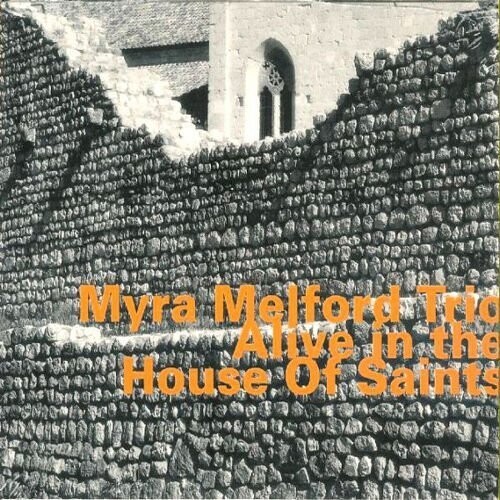 Myra Melford Trio - Alive In The House Of Saints Part 1 ryhmässä CD / Jazz/Blues @ Bengans Skivbutik AB (2495057)