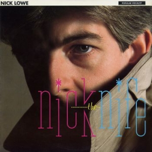 Lowe Nick - Nick The Knife ryhmässä CD @ Bengans Skivbutik AB (2498559)