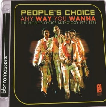 People's Choice - Anyway You Wanna:Anthology 1971-198 ryhmässä CD / Myydyimmät @ Bengans Skivbutik AB (2498590)