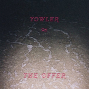 Yowler - The Offer (Vinyl) ryhmässä VINYYLI @ Bengans Skivbutik AB (2498933)