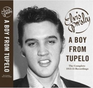 Presley Elvis - A Boy From Tupelo: The Complete 1953-1955 Recordings ryhmässä CD @ Bengans Skivbutik AB (2510334)