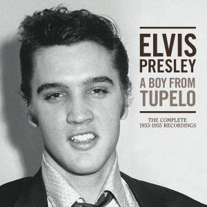 Presley Elvis - A Boy From Tupelo: The Complete 1953-1955 Recordings ryhmässä Minishops / Elvis Presley @ Bengans Skivbutik AB (2510334)