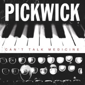 Pickwick - Can't Talk Medicine ryhmässä VINYYLI @ Bengans Skivbutik AB (2517359)