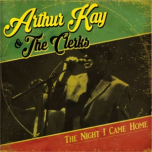 Kay Arthur & The Clerks - Night I Came Home ryhmässä VINYYLI @ Bengans Skivbutik AB (2517385)