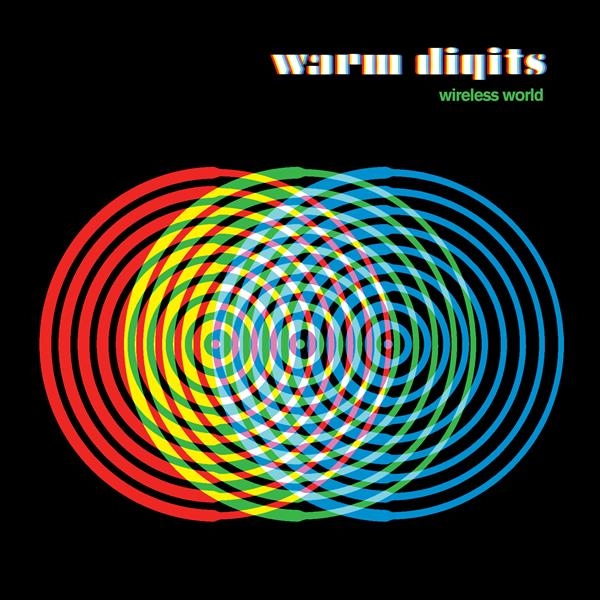 Warm Digits - Wireless World ryhmässä VINYYLI / Myydyimmät @ Bengans Skivbutik AB (2517405)