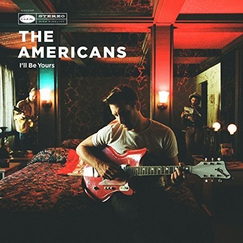 Americans - I'll Be Yours ryhmässä VINYYLI / Rock @ Bengans Skivbutik AB (2518552)