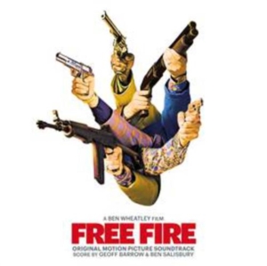 Geoff Barrow & Ben Salisbury & Vari - Free Fire: Original Motion Picture ryhmässä VINYYLI @ Bengans Skivbutik AB (2520038)