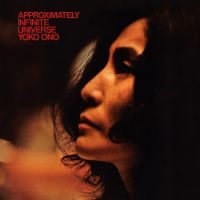 Yoko Ono - Approximately Infinite Universe (Re ryhmässä ME SUOSITTELEMME / Bengans Henkilökunnan Vinkit / Tonka's Playlist For Now @ Bengans Skivbutik AB (2522118)