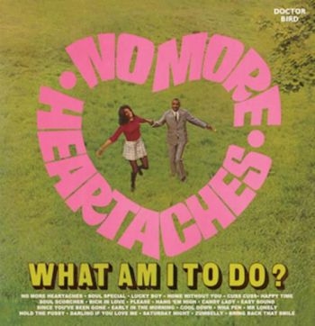 Various Artists - No More Heartaches / What Am I To D ryhmässä CD / Myydyimmät @ Bengans Skivbutik AB (2524289)