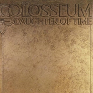 Colosseum - Daughter Of Time: Remastered & Expa ryhmässä CD @ Bengans Skivbutik AB (2524299)