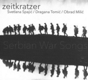 Zeitkratzer - Serbian War Songs ryhmässä CD @ Bengans Skivbutik AB (2525792)