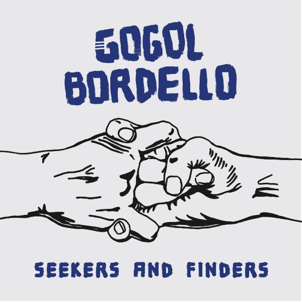 Bordello Gogol - Seekers And Finders ryhmässä VINYYLI / Rock @ Bengans Skivbutik AB (2528407)