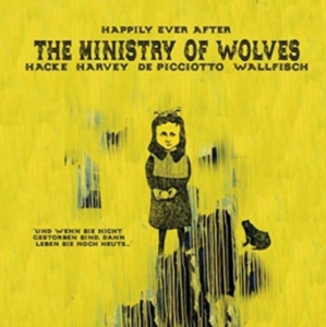 Ministry Of Wolves - Happily Ever After ryhmässä VINYYLI @ Bengans Skivbutik AB (2528516)