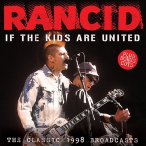 Rancid - If The Kids Are United ryhmässä CD @ Bengans Skivbutik AB (2529561)