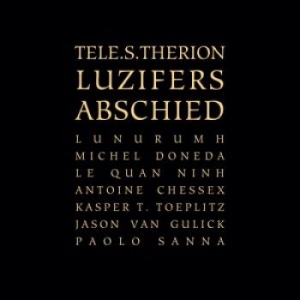 Tele S Therion - Luzifers Abschied ryhmässä ME SUOSITTELEMME / Perjantain julkaisut / 2025-08-08 @ Bengans Skivbutik AB (2538092)