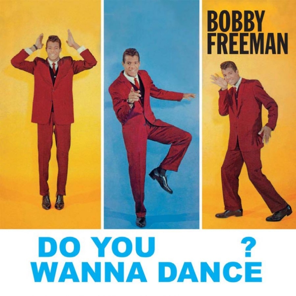 Freeman Bobby - Do You Wanna Dance? ryhmässä CD / Pop @ Bengans Skivbutik AB (2538570)