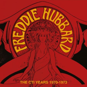 Freddie Hubbard - Cti Years 1970-73 ryhmässä CD / Jazz/Blues @ Bengans Skivbutik AB (2538624)