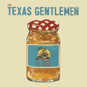 Texas Gentlemen The - Tx Jelly ryhmässä CD @ Bengans Skivbutik AB (2538875)