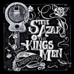 Azar Steve & The Kings Men - Down At The Liquor Store ryhmässä CD @ Bengans Skivbutik AB (2538885)