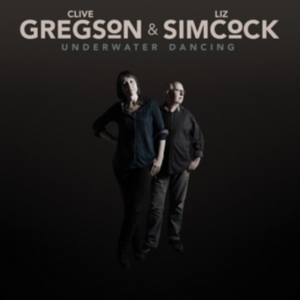 Gregson Clive & Liz Simocock - Underwater Dancing ryhmässä CD @ Bengans Skivbutik AB (2538957)