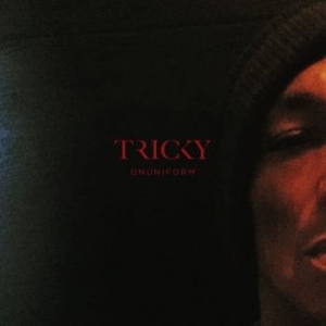 Tricky - Ununiform ryhmässä Minishops / Beth Gibbons @ Bengans Skivbutik AB (2540276)