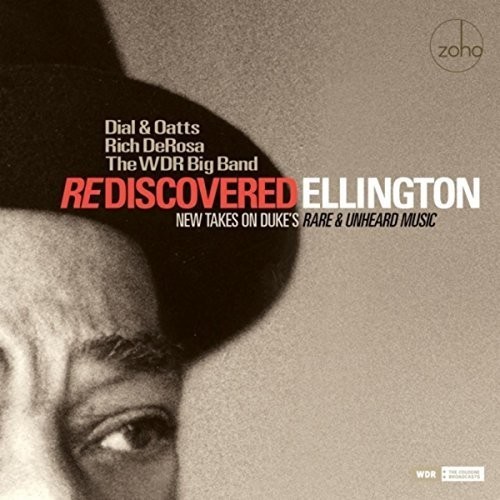 Dial & Oatts & Rich Derosa - Rediscovered Ellington ryhmässä CD / Jazz/Blues @ Bengans Skivbutik AB (2540391)