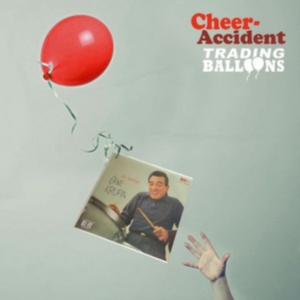 Cheer-Accident - Trading Balloons: Remastered ryhmässä CD @ Bengans Skivbutik AB (2542324)