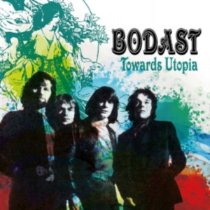 Bodast Featuring Steve Howe - Towards Utopia: Remastered Edition ryhmässä CD @ Bengans Skivbutik AB (2542410)