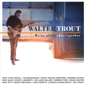 Walter Trout - We're All In This Together ryhmässä CD @ Bengans Skivbutik AB (2543477)