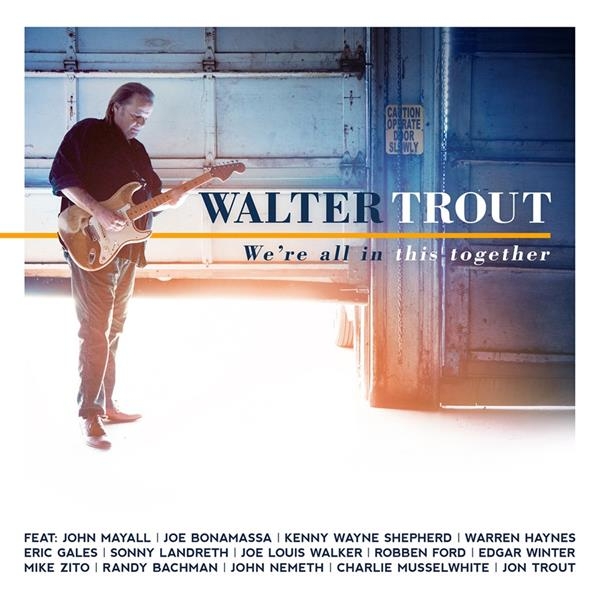 Walter Trout - We're All In This Together ryhmässä CD / Myydyimmät @ Bengans Skivbutik AB (2543477)