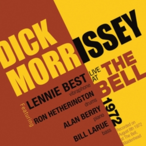 Morrisey Dick - Live At The Bell 1972 ryhmässä CD @ Bengans Skivbutik AB (2543979)