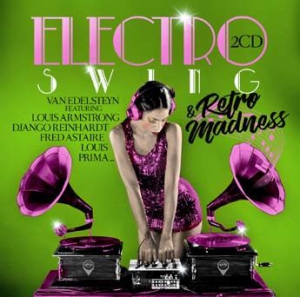 Various Artists - Electro Swing & Retro Madness ryhmässä CD @ Bengans Skivbutik AB (2545394)