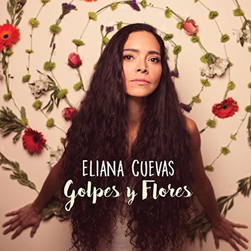 Cuevas Eliana - Golpes Y Flores ryhmässä CD / Jazz/Blues @ Bengans Skivbutik AB (2545550)