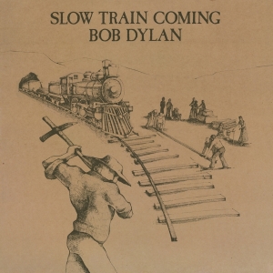 Dylan Bob - Slow Train Coming ryhmässä VINYYLI @ Bengans Skivbutik AB (2546379)