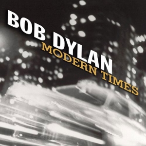 Dylan Bob - Modern Times ryhmässä VINYYLI @ Bengans Skivbutik AB (2546383)