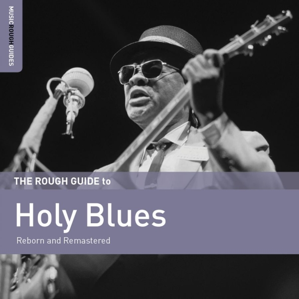 Various Artists - The Rough Guide To Holy Blues ryhmässä CD / Jazz/Blues @ Bengans Skivbutik AB (2546875)