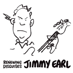 Earl Jimmy - Renewing Disguises ryhmässä CD @ Bengans Skivbutik AB (2546909)